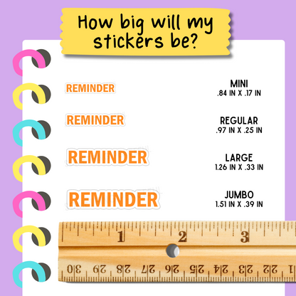 Reminder Bold Text Sticker Sheet - Customizable